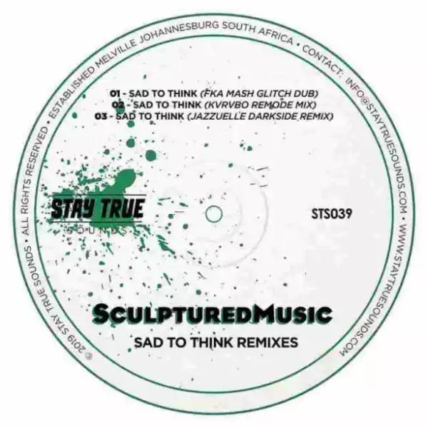Sculptured Music - Sad to Think (Jazzuelle Darkside Remix)